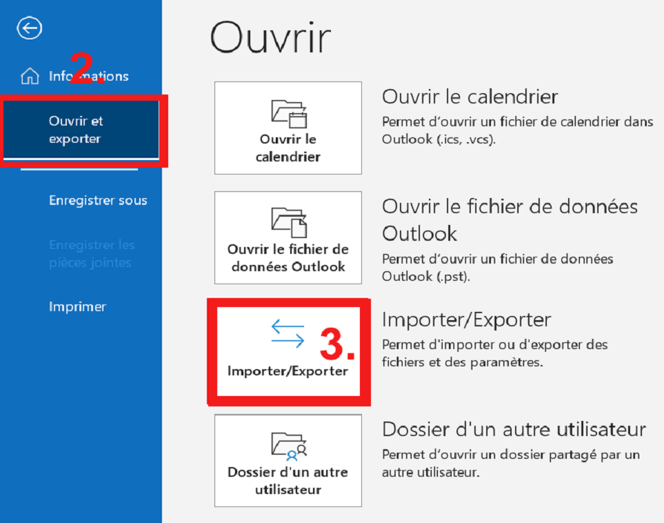 Menu « Ouvrir et exporter » Outlook Menu « Ouvrir et exporter » Outlook