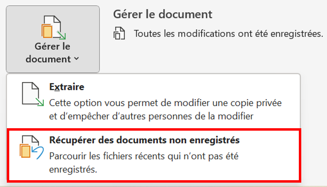La fonction de restauration automatique de Word dans le menu Fichier &gt; Informations &gt; Gérer le document.