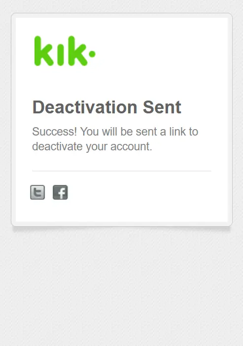 Image: Supprimer compte Kik : confirmation de l’envoi du lien de désactivation
