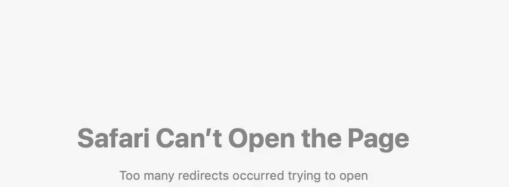 Image: Capture d’écran du message d’erreur ERR_TOO_MANY_REDIRECTS dans Safari