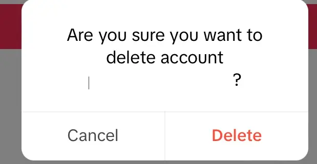 Confirmation finale avant la suppression du compte TikTok Image: Confirmation finale avant la suppression du compte TikTok